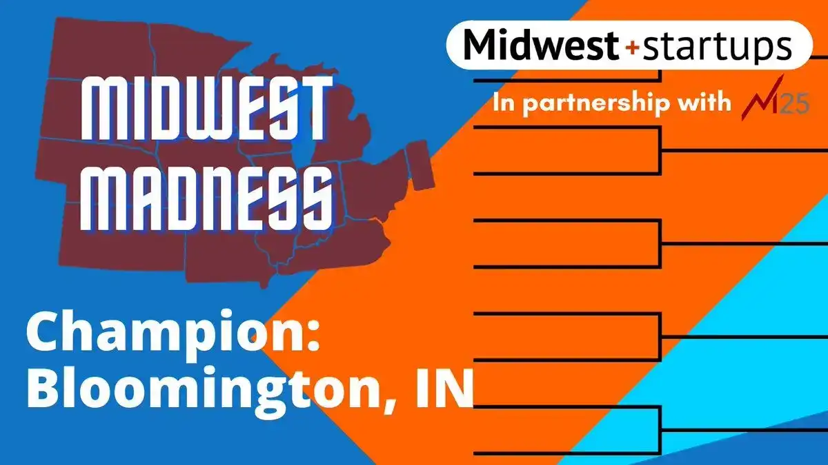 Bloomington wins the Midwest Startups bracket!